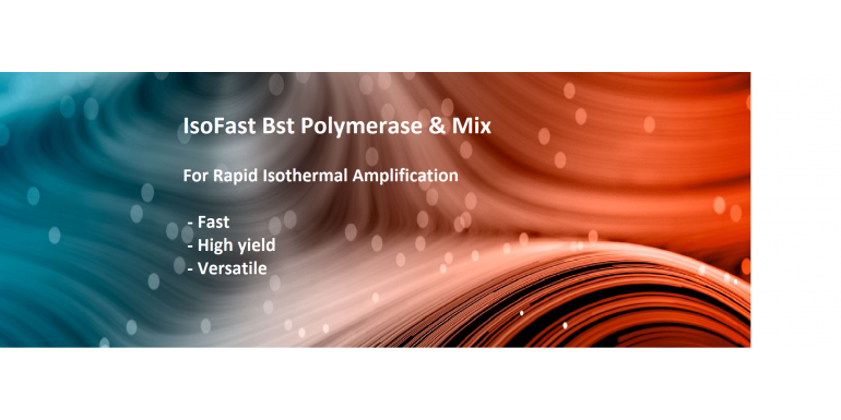 IsoFast™ Bst Polymerase  pro rychlou a citlivou izotermickou amplifikaci cílů DNA a RNA